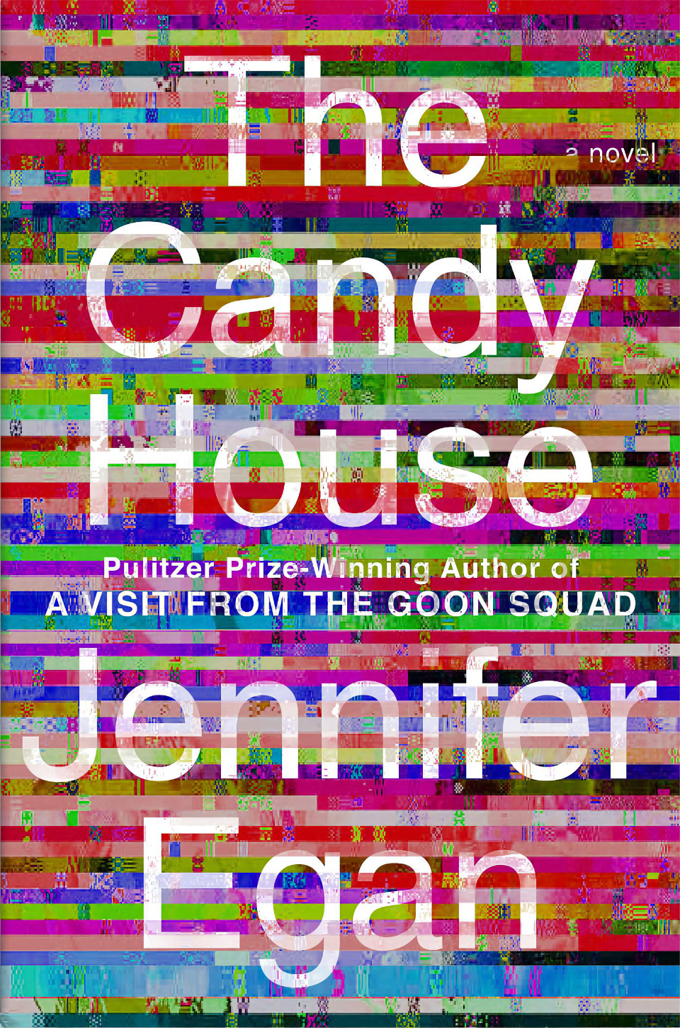The Candy House: A Novel by Jennifer Egan finished on 2023 Aug 10