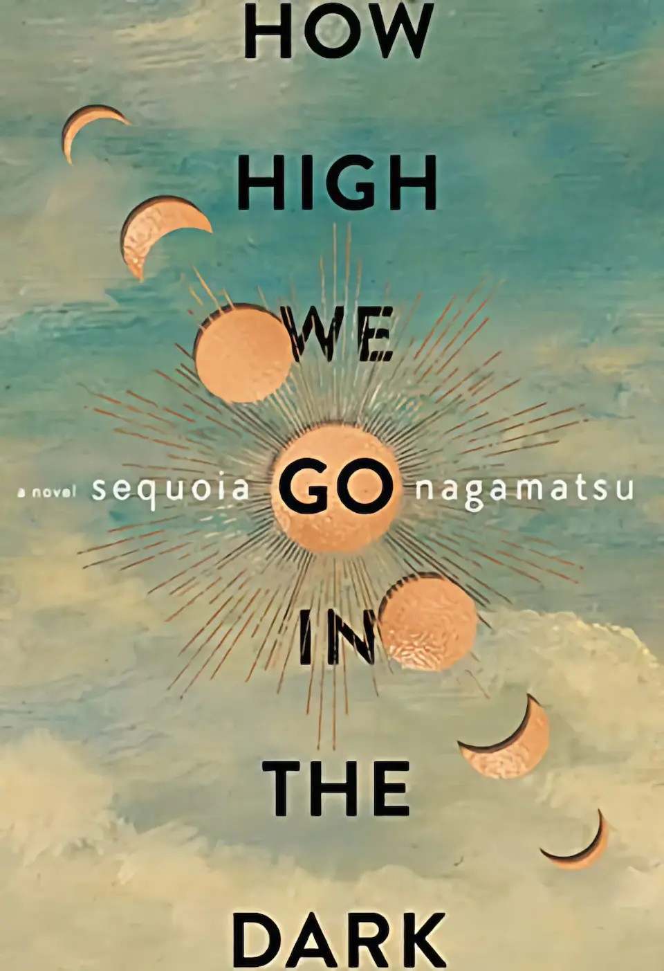 How High We Go in the Dark by Sequoia Nagamatsu finished on 2022 Jun 21