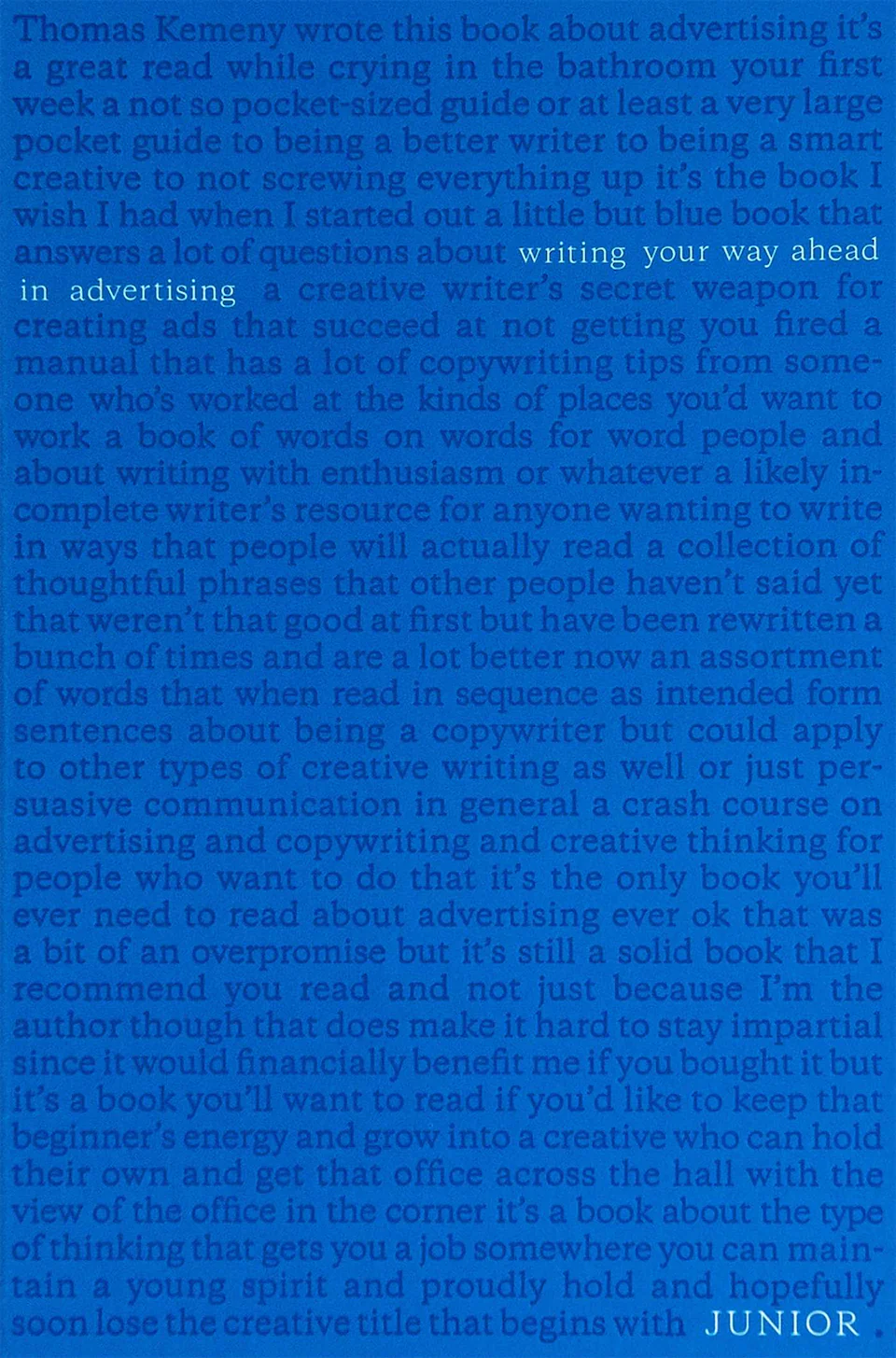 Junior: Writing Your Way Ahead in Advertising by Thomas Kemeny