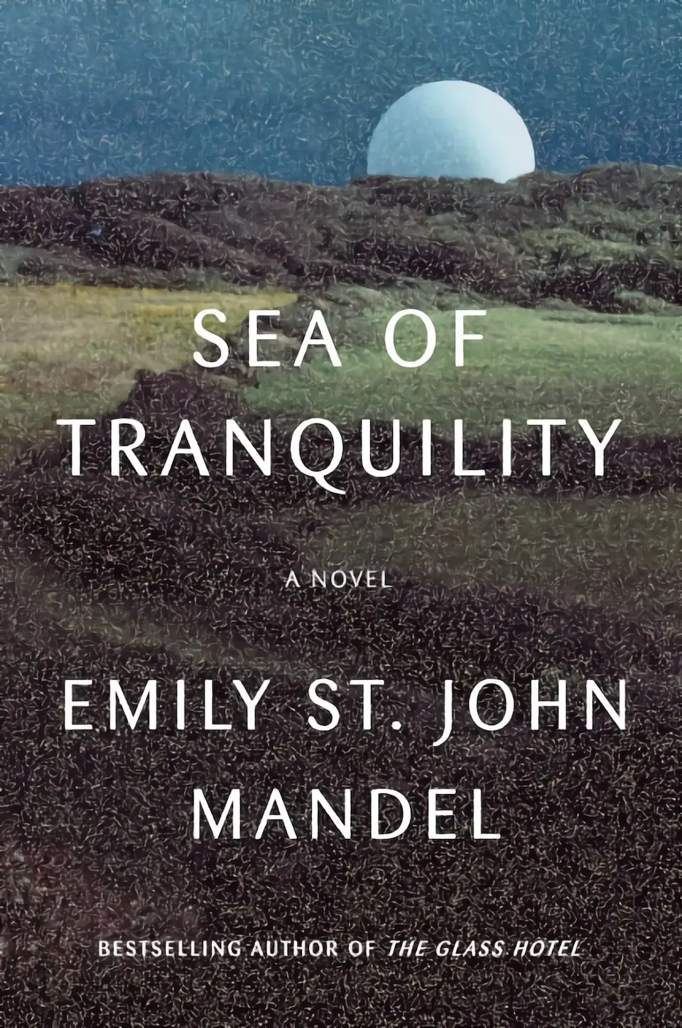 Sea of Tranquility by Emily St. John Mandel finished on 2022 Jun 12