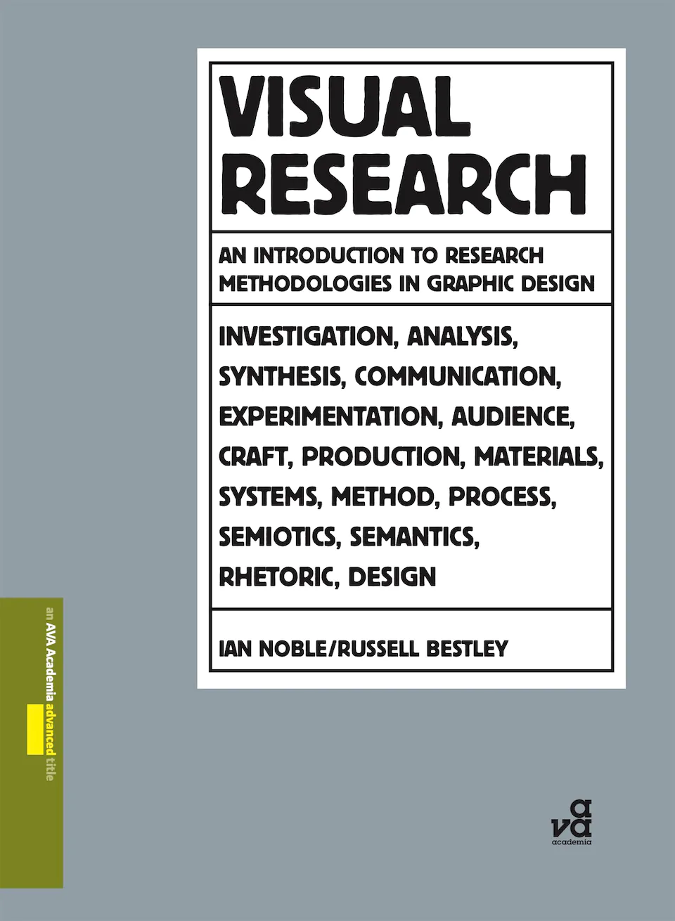 Visual Research: An Introduction to Research Methodologies in Graphic Design by Ian Noble, Russell Bestley finished on 2023 July 4