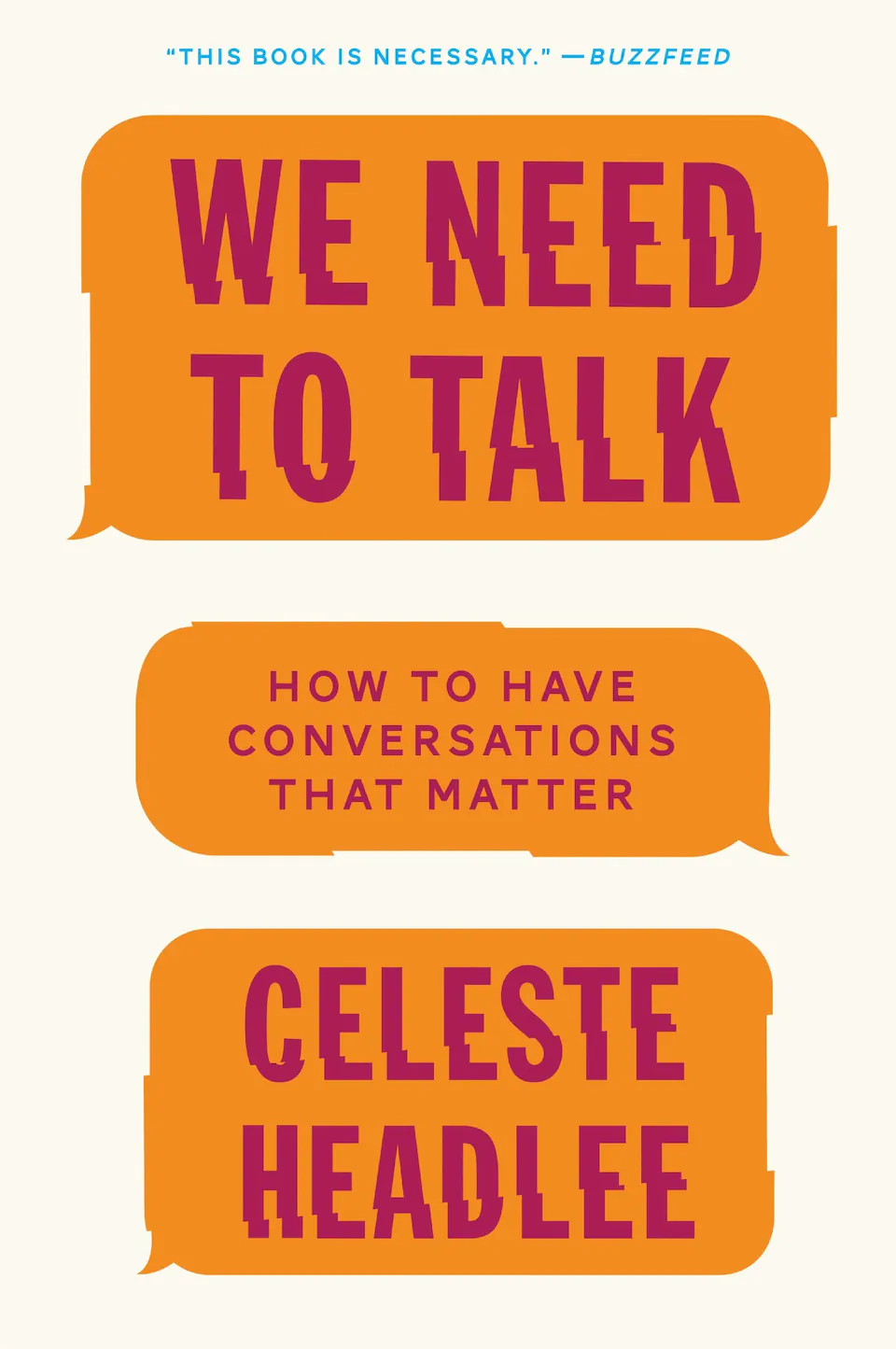 We Need to Talk. How to Have Conversations That Matter by Celeste Headle finished on 2023 Feb 06